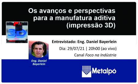 Metalpó em conversa sobre Manufatura Aditiva